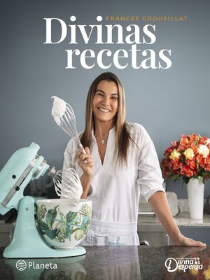 cover image of Divinas recetas